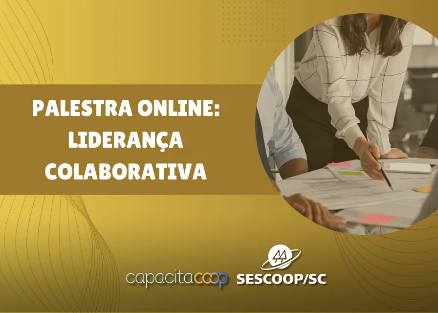 A palestra Liderança Colaborativa provocou reflexões e ampliou conhecimentos dos colaboradores das cooperativas catarinenses
