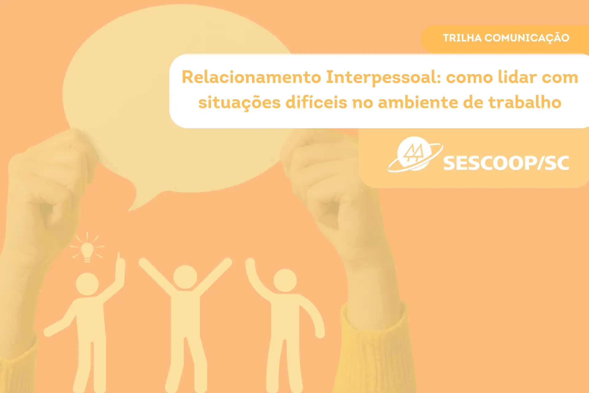 SESCOOP/SC promove palestra sobre relacionamento interpessoal