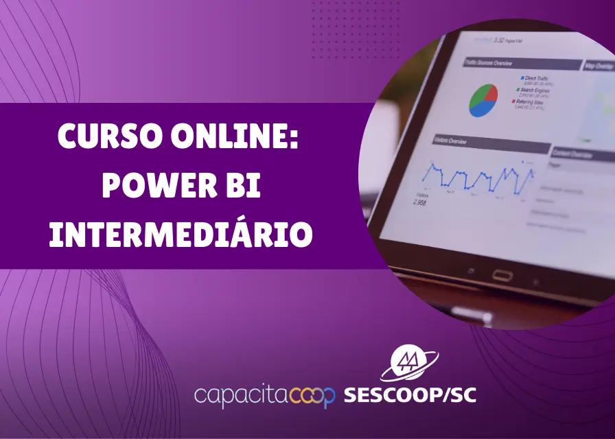 SESCCOP/SC promove curso de Power BI - Intermediário