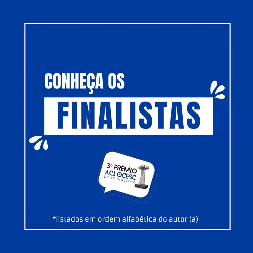 Conheça os finalistas do 3º Prêmio ACI OCESC de Jornalismo