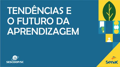 Curso promovido pelo SESCOOP/SC explora tendências e inovações em aprendizagem para adultos