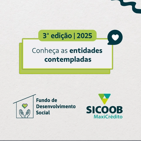 Sicoob MaxiCrédito divulga entidades contempladas na 3ª edição do Fundo Social
