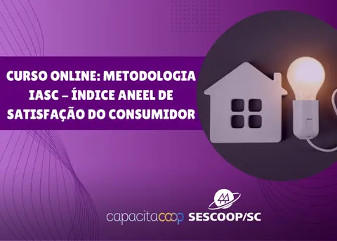 SESCOOP/SC promove curso sobre o Índice ANEEL de Satisfação do Consumidor