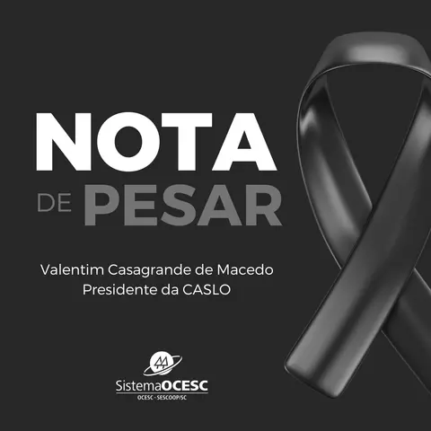 Nota de pesar — Sistema OCESC lamenta o falecimento do presidente da CASLO, senhor Valentin Casagrande de Macedo