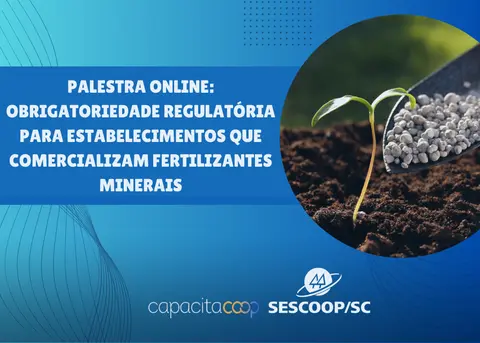 SESCOOP/SC orienta cooperativas do ramo agro sobre legislações para o comércio de fertilizantes